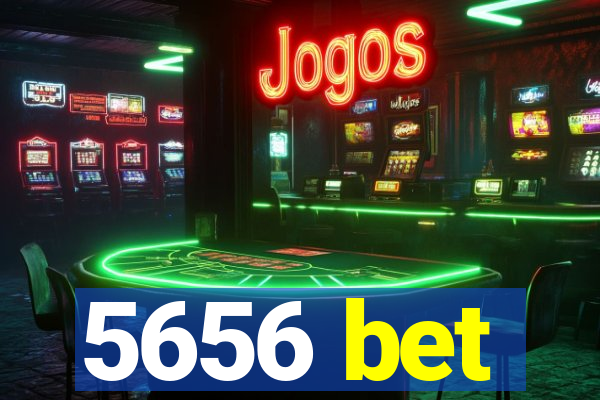 5656 bet